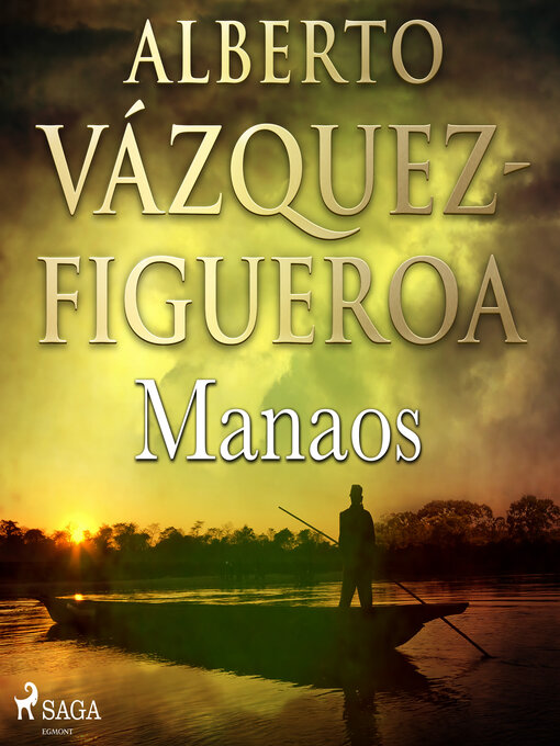 Title details for Manaos by Alberto Vázquez Figueroa - Available